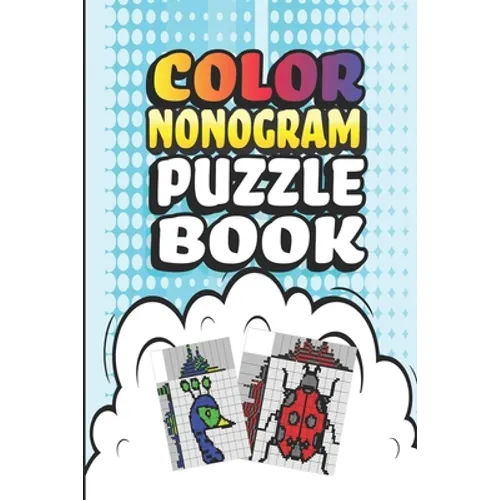 Nonogram Puzzle Books: 30 Multicolored Mosaic Logic Grid Puzzles For Adults and Kids - Paperback