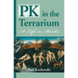 PK in the Terrarium - Paperback