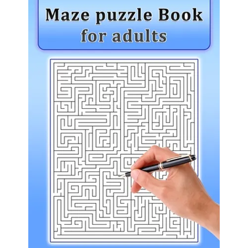 Maze Puzzle Book for Adults: Maze Puzzle Book for Adults &Teens with Solutions-Easy to Hard - Paperback