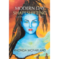 Modern Day Shapeshifting: Living by Soul Design - Hardcover