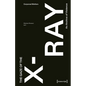 The Gaze of the X-Ray: An Archive of Violence - Paperback