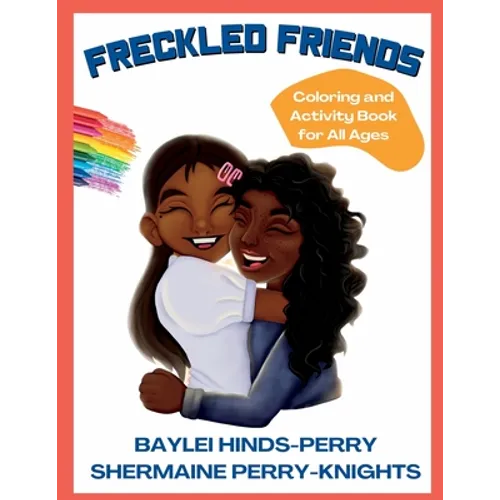 Freckled Friends: Coloring and Activity Book for All Ages - Paperback