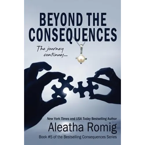 Beyond the Consequences: Book 5 of the Consequences series - Paperback