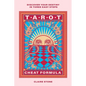 Tarot Cheat Formula: Discover Your Destiny in Three Easy Steps - Hardcover