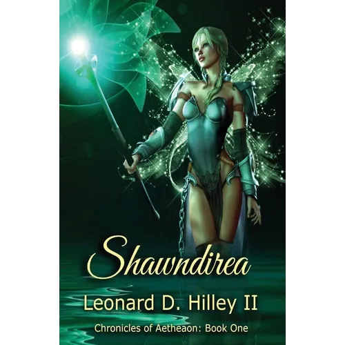 Shawndirea: Aetheaon Chronicles: Book One - Paperback