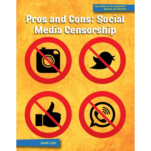 Pros and Cons: Social Media Censorship - Paperback