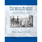 Victorian Bathing and Bathing Suits: The Culture of the Two-Piece Bathing Dress from 1837 - 1901 - Paperback