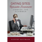 Dating Sites, Romantic Scammers: Unmask the Scammer - Paperback