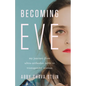 Becoming Eve: My Journey from Ultra-Orthodox Rabbi to Transgender Woman - Hardcover
