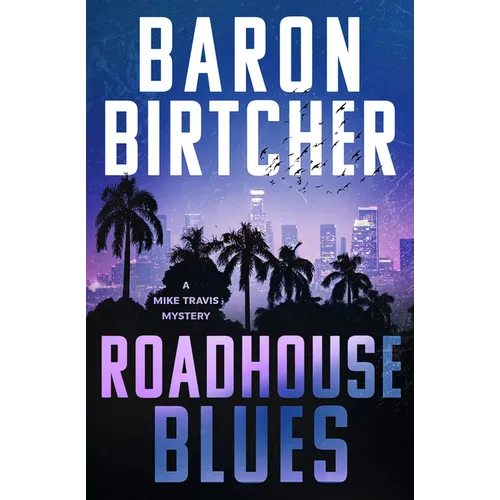 Roadhouse Blues: Volume 1 - Paperback
