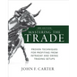Mastering the Trade, Third Edition: Proven Techniques for Profiting from Intraday and Swing Trading Setups - Hardcover