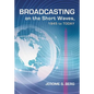 Broadcasting on the Short Waves, 1945 to Today - Paperback