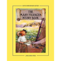 The Mary Frances Story Book 100th Anniversary Edition: A Collection of Read Aloud Stories for Children Including Fairy Tales, Folk Tales, and Selected - Paperback