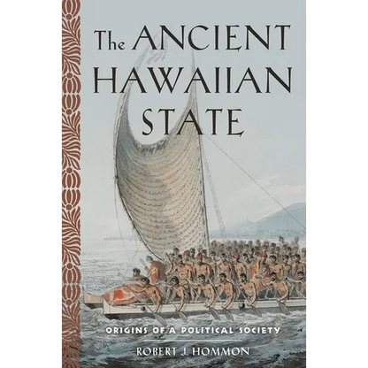 Ancient Hawaiian State: Origins of a Political Society - Paperback