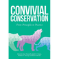 Convivial Conservation: From Principles to Practice - Paperback