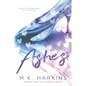 Ashes (Modern-Day Fairy Tale Series Book 1) - Paperback