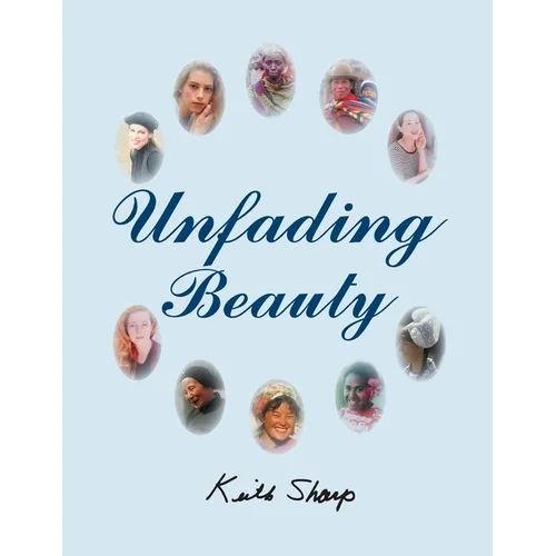 Unfading Beauty - Paperback