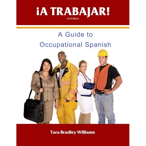 ¡A Trabajar! Student Workbook - Paperback