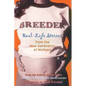 Breeder: Real-Life Stories from the New Generation of Mothers - Paperback