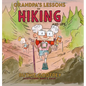 Grandpa's Lessons on Hiking and Life - Hardcover