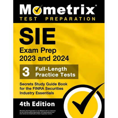 SIE Exam Prep 2023 and 2024 - 3 Full-Length Practice Tests, Secrets Study Guide Book for the FINRA Securities Industry Essentials: [4th Edition] - Paperback