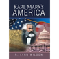 Karl Marx's America - Hardcover
