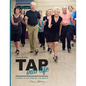 Thelma's Tap Notes: Tap into Life: A Guide to Tap Dancing for Adults - Paperback