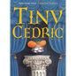 Tiny Cedric - Hardcover