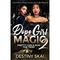 Dope Girl Magic 2: Pretty Girls Run the Trap - Paperback