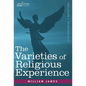 The Varieties of Religious Experience - Hardcover