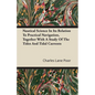 Nautical Science in Its Relation to Practical Navigation, Together with a Study of the Tides and Tidal Currents - Paperback