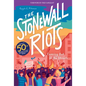 The Stonewall Riots: Coming Out in the Streets - Hardcover