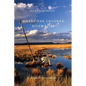 Where the Crooked River Rises: A High Desert Home - Paperback