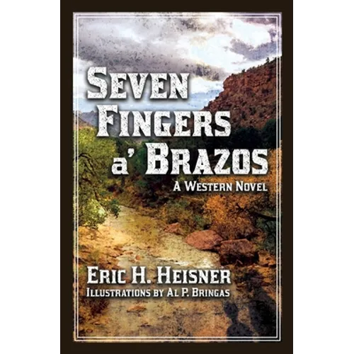 Seven Fingers a' Brazos - Paperback