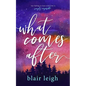 What Comes After - Paperback