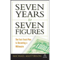 Seven Years to Seven Figures: The Fast-Track Plan to Becoming a Millionaire - Paperback