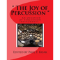 The Joy of Percussion: "An Overview of Percussion Instruments" - Paperback