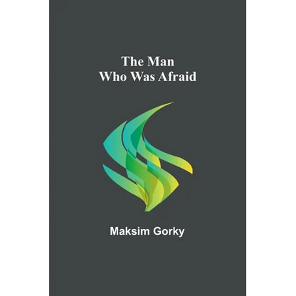 The Man Who Was Afraid - Paperback