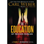 The Education of Nevada Duncan - Hardcover