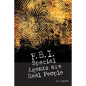 FBI Special Agents Are Real People: True Stories From Everyday Life Of FBI Special Agents - Paperback