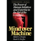 Mind Over Machine - Paperback