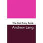The Red Fairy Book: Original and Unabridged - Paperback