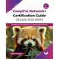 CompTIA Network+ Certification Guide (Exam N10-009): Unleash your full potential as a network administrator - 2nd Edition - Paperback