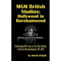 MGM British Studios: Hollywood in Borehamwood (hardback) - Hardcover