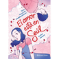 El Amor Está En Seúl - Paperback