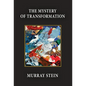 The Mystery of Transformation - Hardcover