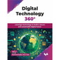 Digital Technology 360°: Leverage technology to build a secure and sustainable digital future (English Edition) - Paperback