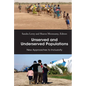 Unserved and Underserved Populations: New Approaches to Inclusivity - Hardcover