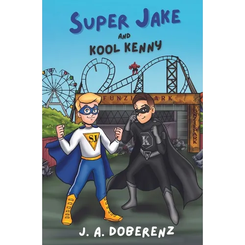 Super Jake and Kool Kenny - Paperback