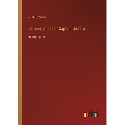Reminiscences of Captain Gronow: in large print - Paperback